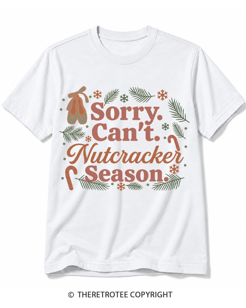 TheRetroTee Sorry Can't Nutcracker Season Vintage Cotton T-Shirt