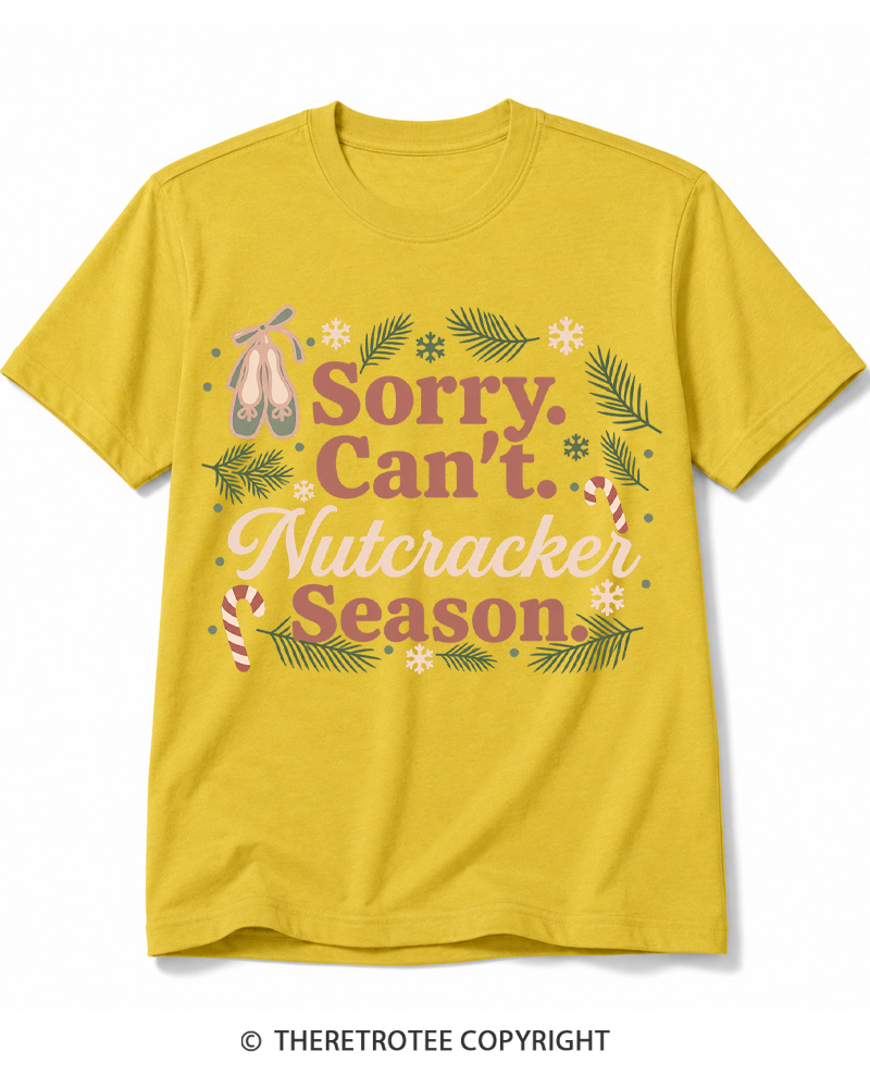 TheRetroTee Sorry Can't Nutcracker Season Vintage Cotton T-Shirt