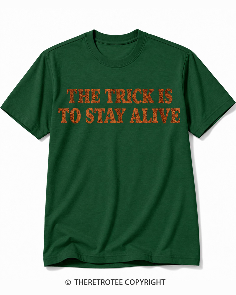 TheRetroTee The Trick Is To Stay Alive 1970s Halloween Cotton T-Shirt