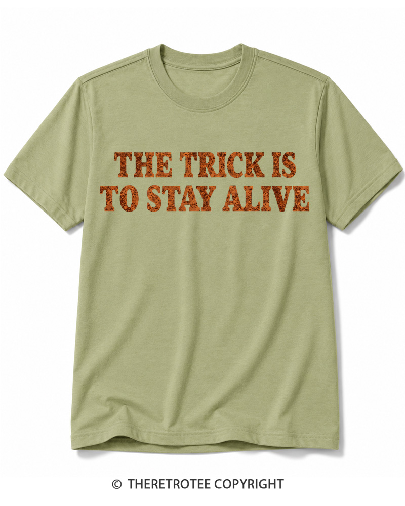 TheRetroTee The Trick Is To Stay Alive 1970s Halloween Cotton T-Shirt