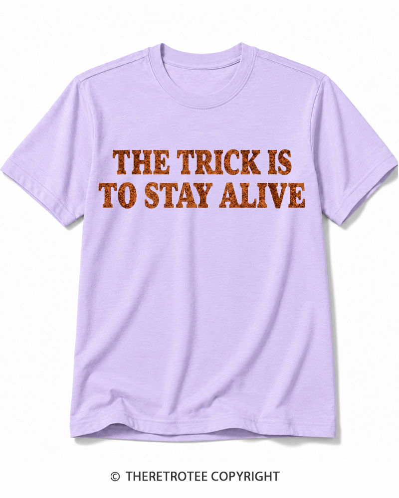TheRetroTee The Trick Is To Stay Alive 1970s Halloween Cotton T-Shirt