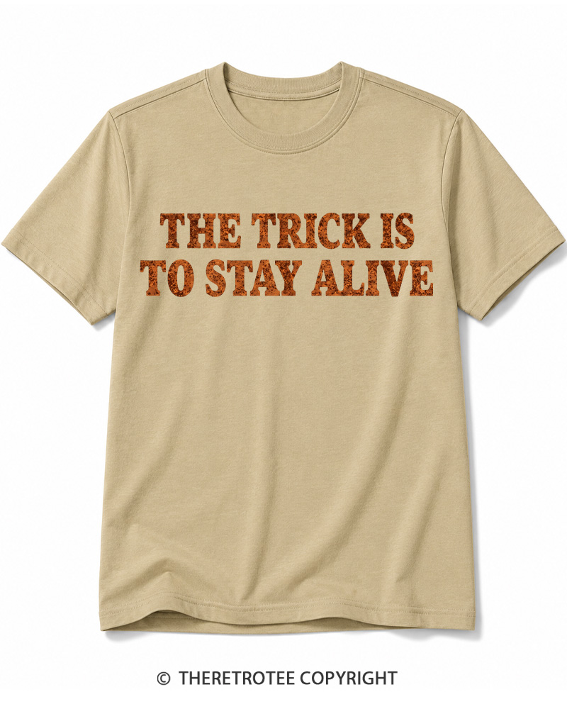 TheRetroTee The Trick Is To Stay Alive 1970s Halloween Cotton T-Shirt