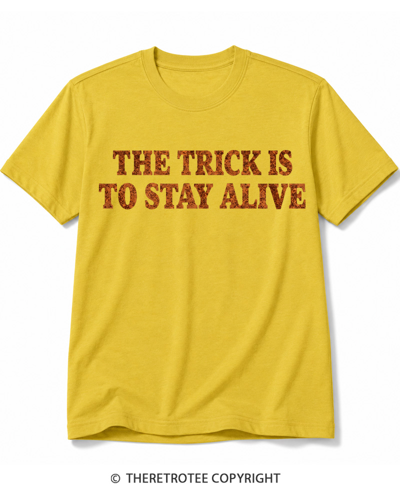 TheRetroTee The Trick Is To Stay Alive 1970s Halloween Cotton T-Shirt