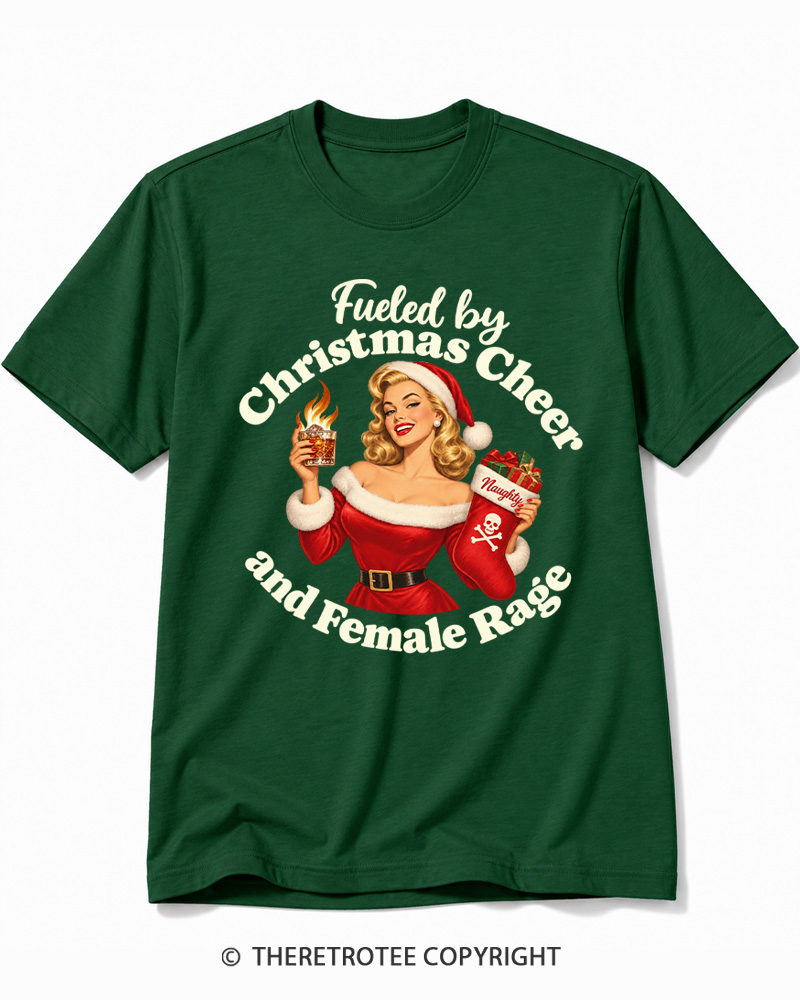 TheRetroTee Fueled by Christmas Cheer and Female Rage 1950s Cotton T-Shirt