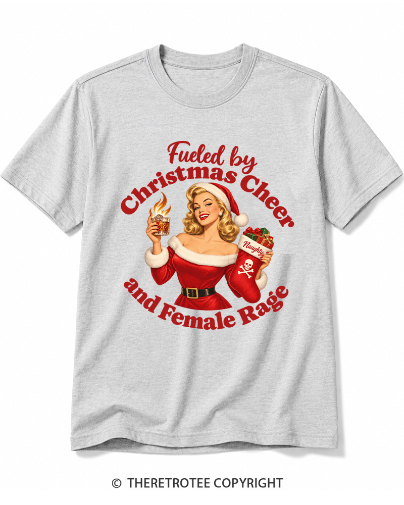 TheRetroTee Fueled by Christmas Cheer and Female Rage 1950s Cotton T-Shirt