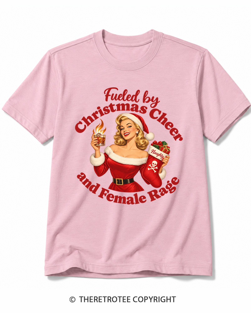 TheRetroTee Fueled by Christmas Cheer and Female Rage 1950s Cotton T-Shirt