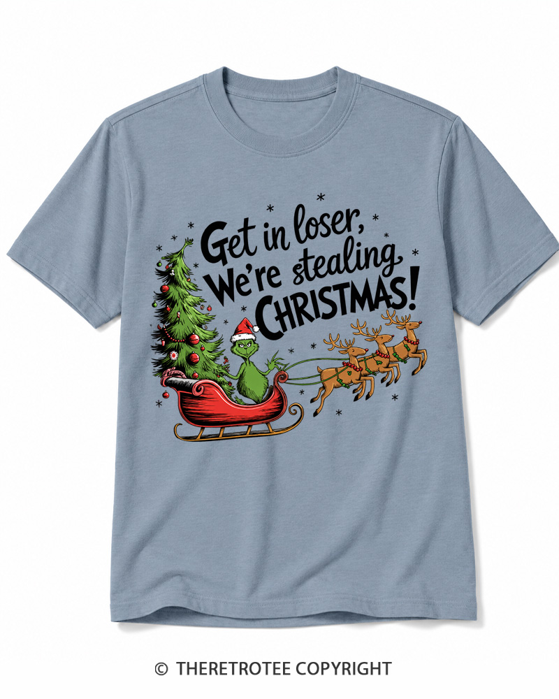 TheRetroTee Get in Loser We’re Stealing Christmas 1980s Cotton T-Shirt