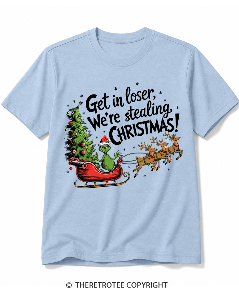 TheRetroTee Get in Loser We’re Stealing Christmas 1980s Cotton T-Shirt