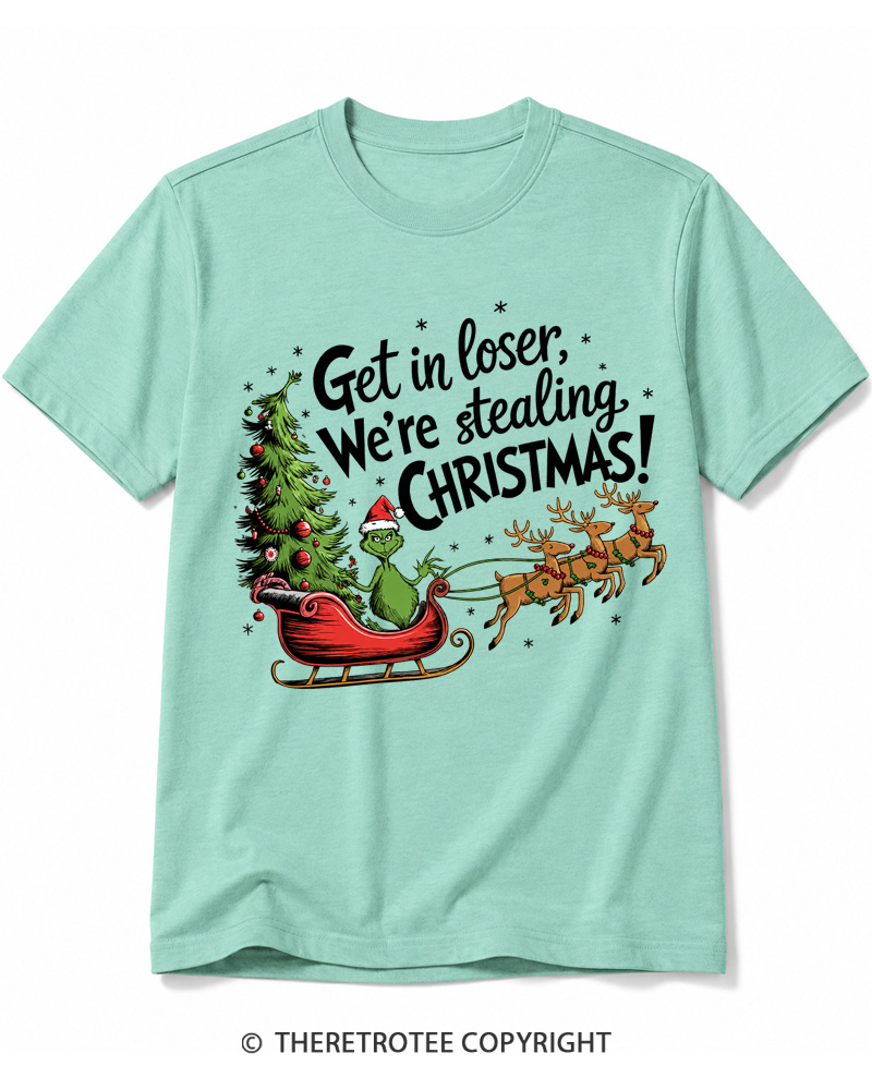 TheRetroTee Get in Loser We’re Stealing Christmas 1980s Cotton T-Shirt