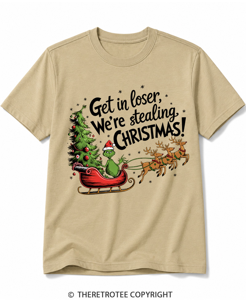 TheRetroTee Get in Loser We’re Stealing Christmas 1980s Cotton T-Shirt