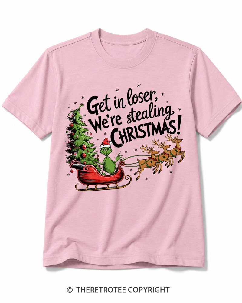 TheRetroTee Get in Loser We’re Stealing Christmas 1980s Cotton T-Shirt