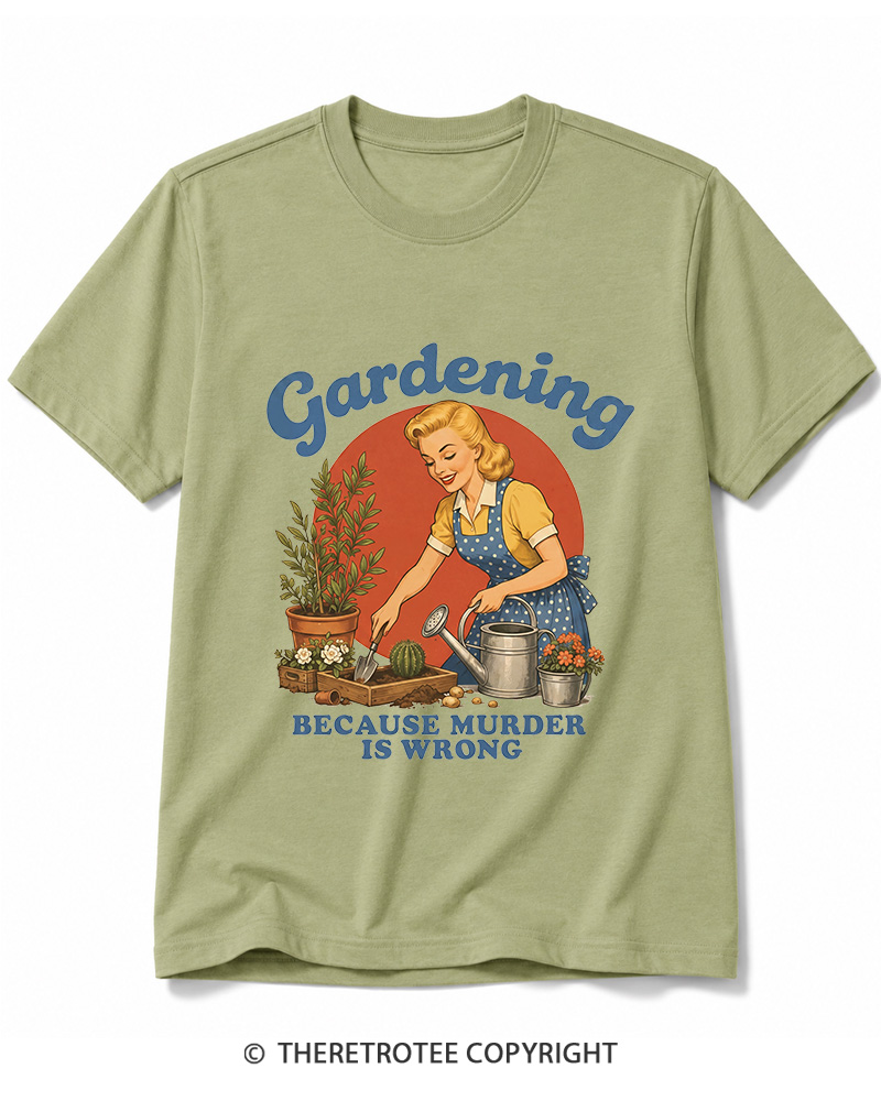 TheRetroTee Gardening Because Murder Is Wrong 1950s Cotton T-Shirt