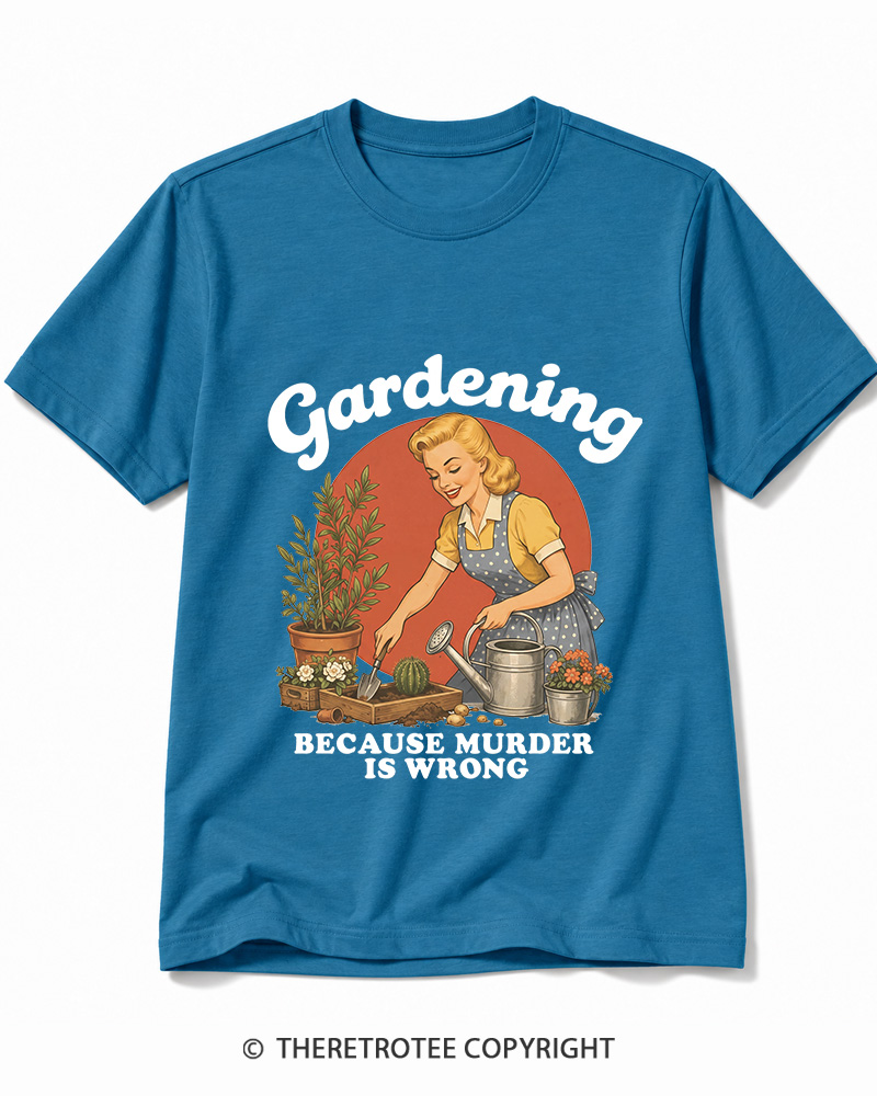 TheRetroTee Gardening Because Murder Is Wrong 1950s Cotton T-Shirt