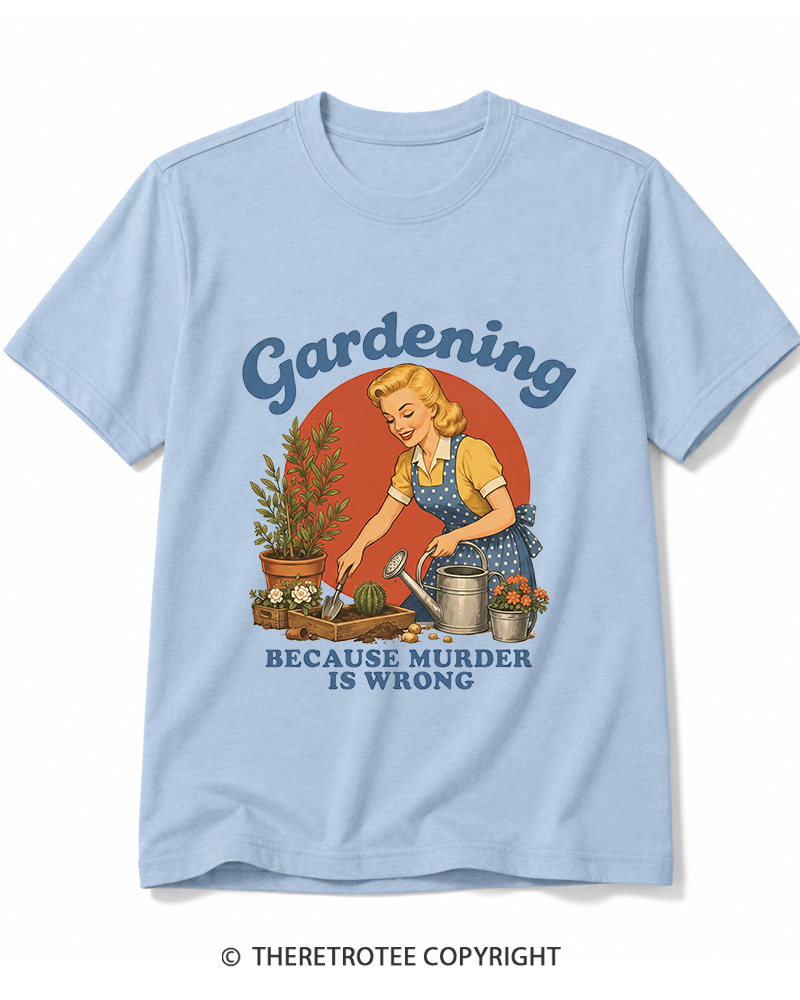 TheRetroTee Gardening Because Murder Is Wrong 1950s Cotton T-Shirt