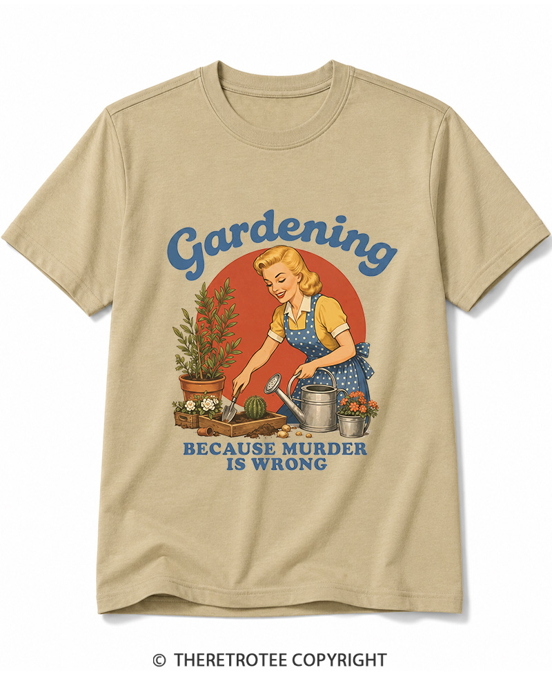 TheRetroTee Gardening Because Murder Is Wrong 1950s Cotton T-Shirt