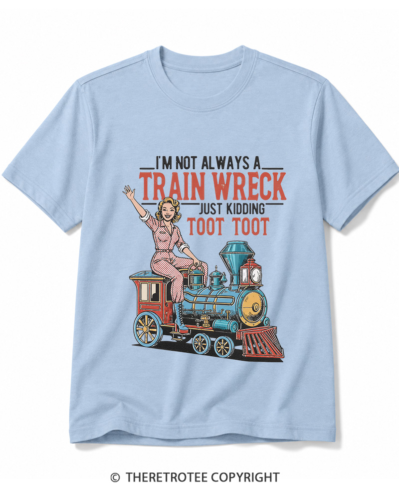 TheRetroTee I'm Not Always A Train Wreck 1950s Cotton T-Shirt