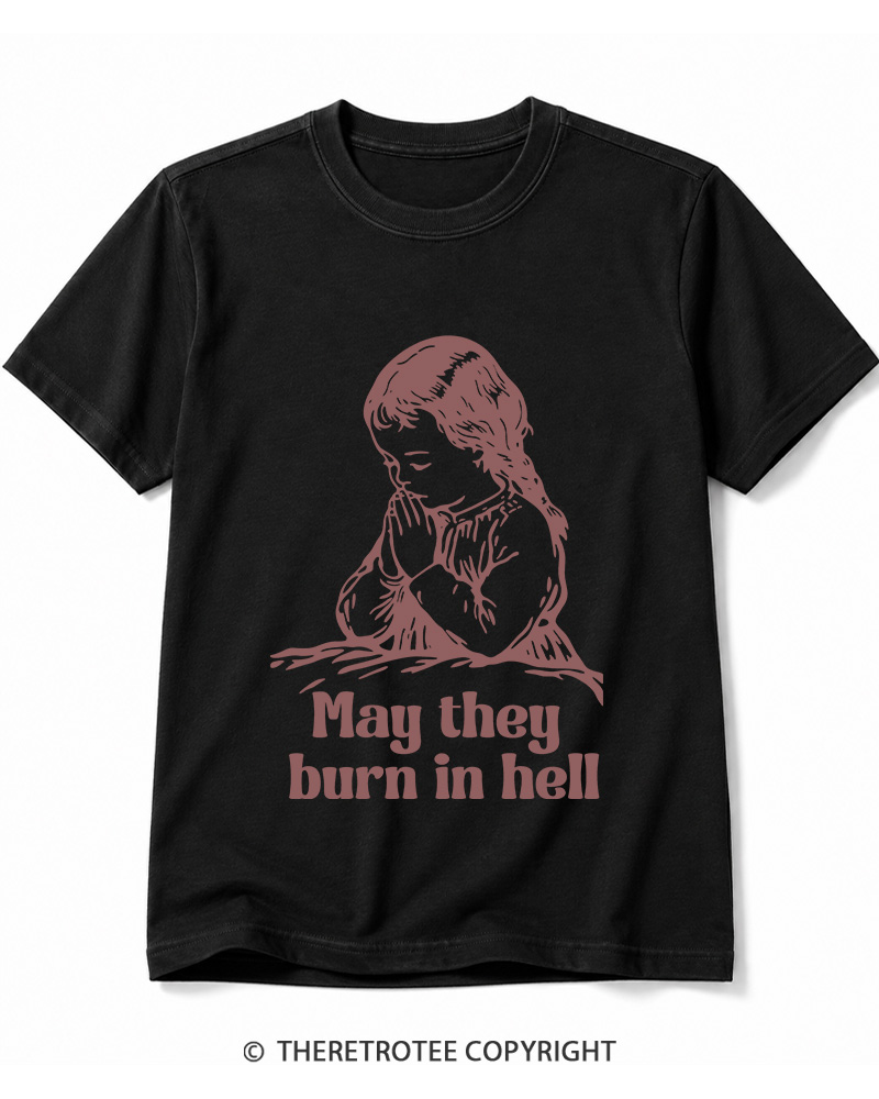 TheRetroTee May They Burn in Hell 1970s Cotton T-Shirt