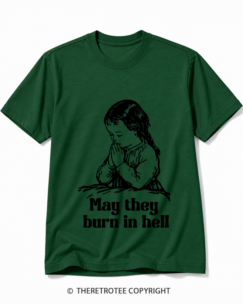 TheRetroTee May They Burn in Hell 1970s Cotton T-Shirt