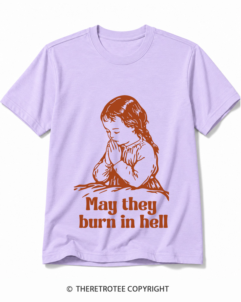 TheRetroTee May They Burn in Hell 1970s Cotton T-Shirt