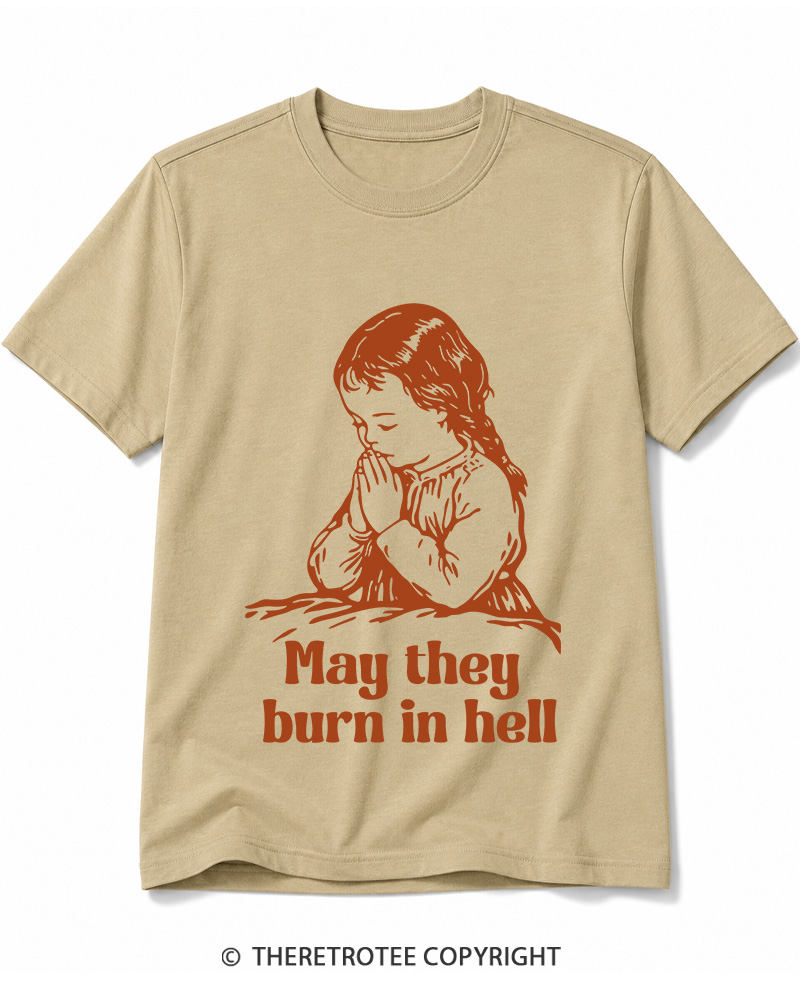 TheRetroTee May They Burn in Hell 1970s Cotton T-Shirt