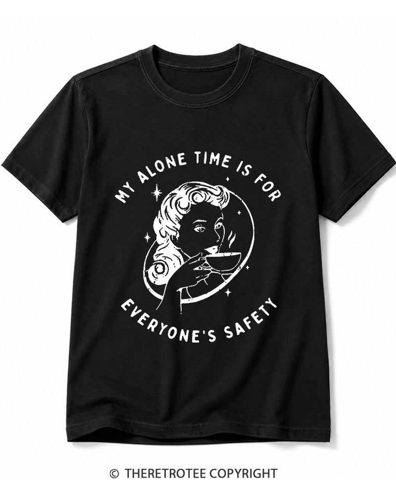 TheRetroTee My Alone Time Is For Everyone's Safety 1950s Cotton T-Shirt