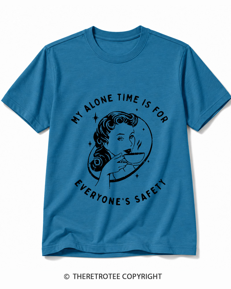 TheRetroTee My Alone Time Is For Everyone's Safety 1950s Cotton T-Shirt