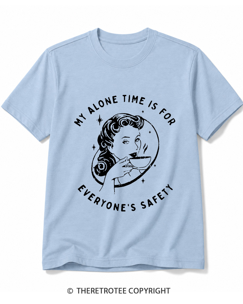 TheRetroTee My Alone Time Is For Everyone's Safety 1950s Cotton T-Shirt