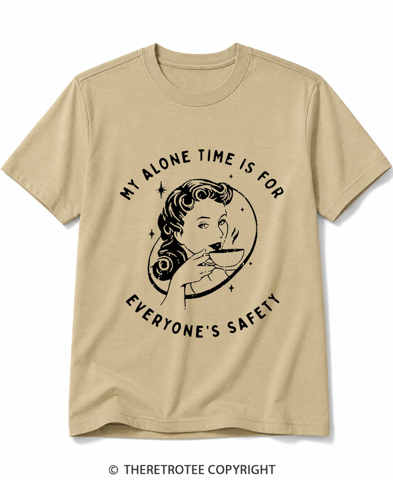 TheRetroTee My Alone Time Is For Everyone's Safety 1950s Cotton T-Shirt