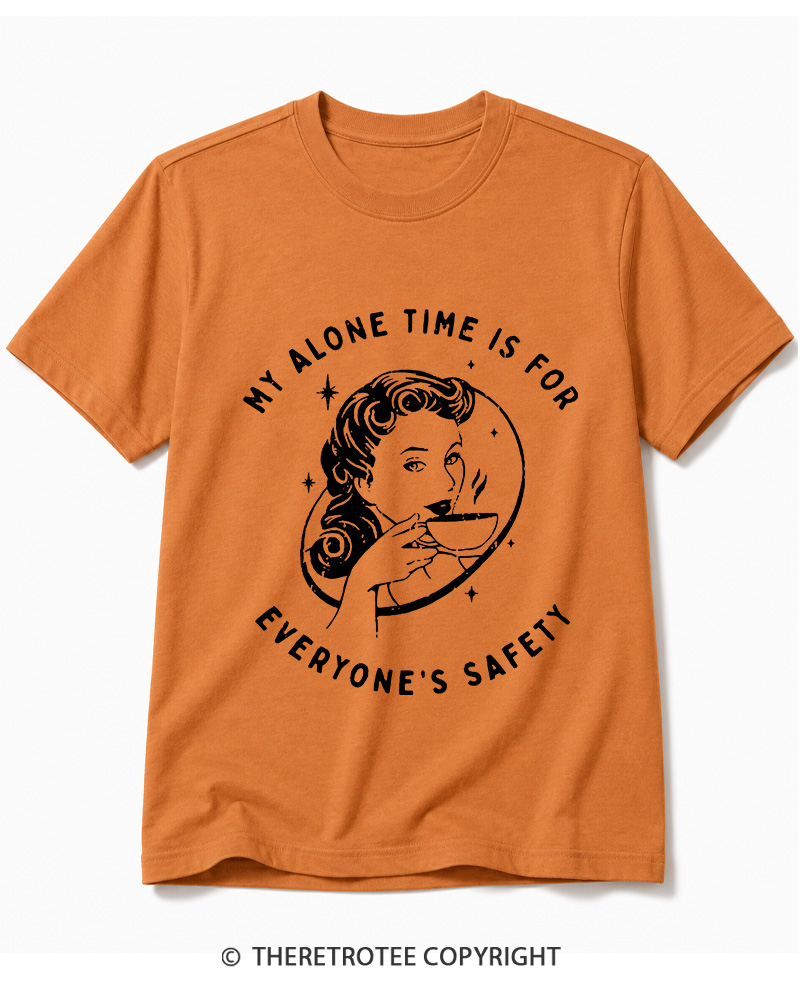 TheRetroTee My Alone Time Is For Everyone's Safety 1950s Cotton T-Shirt