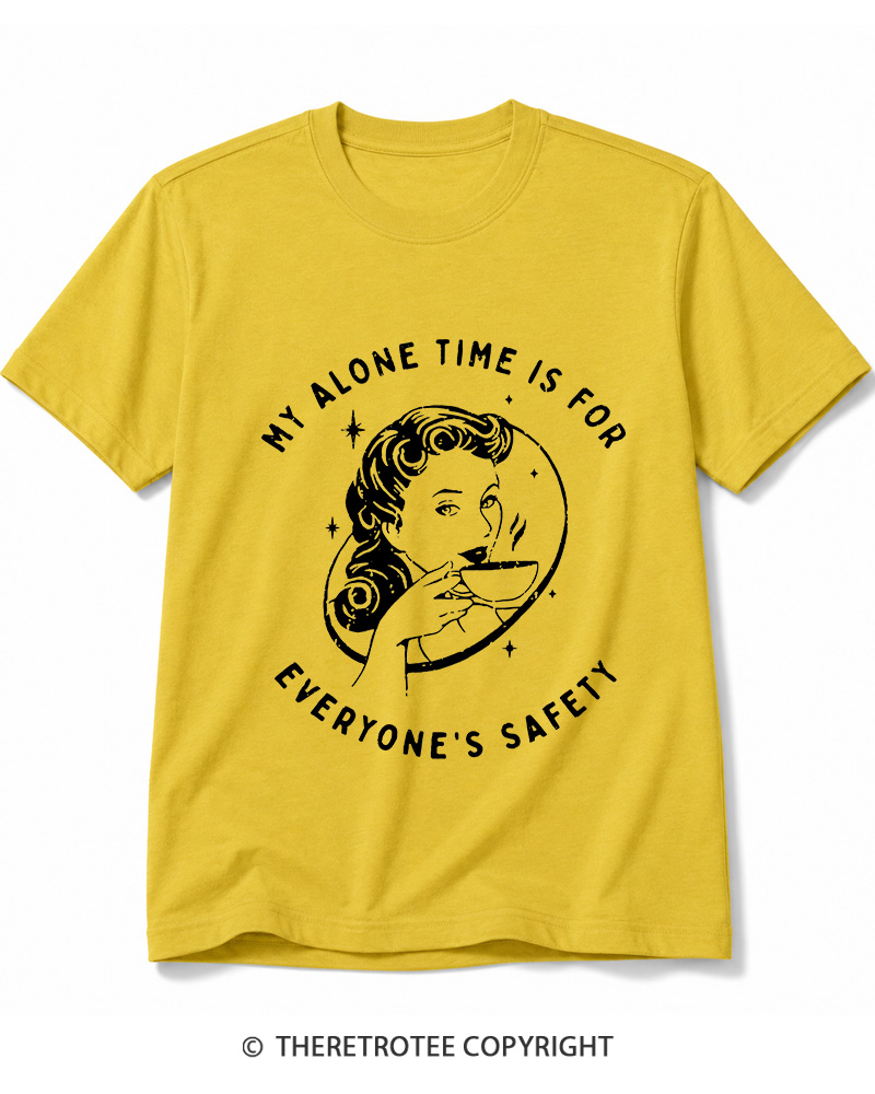 TheRetroTee My Alone Time Is For Everyone's Safety 1950s Cotton T-Shirt