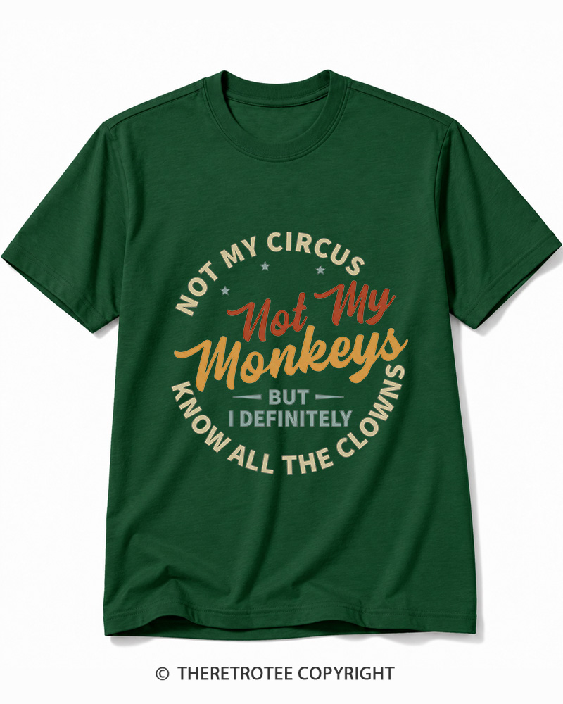 TheRetroTee Not My Circus Not My Monkeys 1980s Cotton T-Shirt