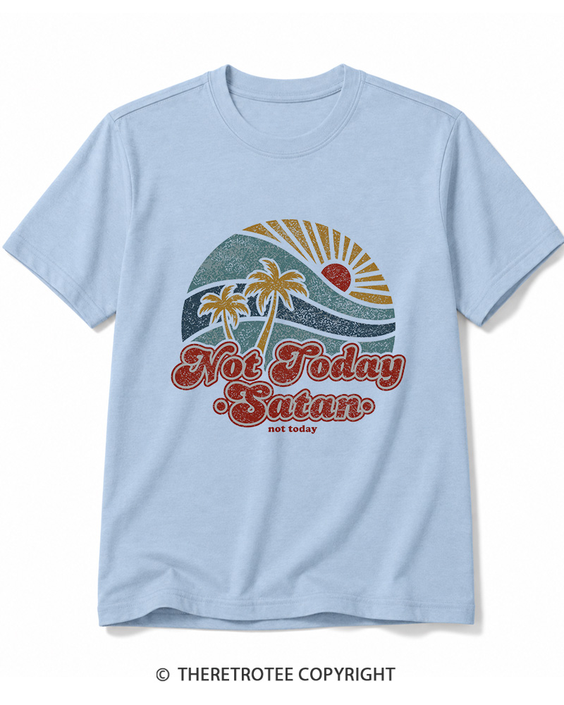 TheRetroTee Not Today Satan Cotton T-Shirt