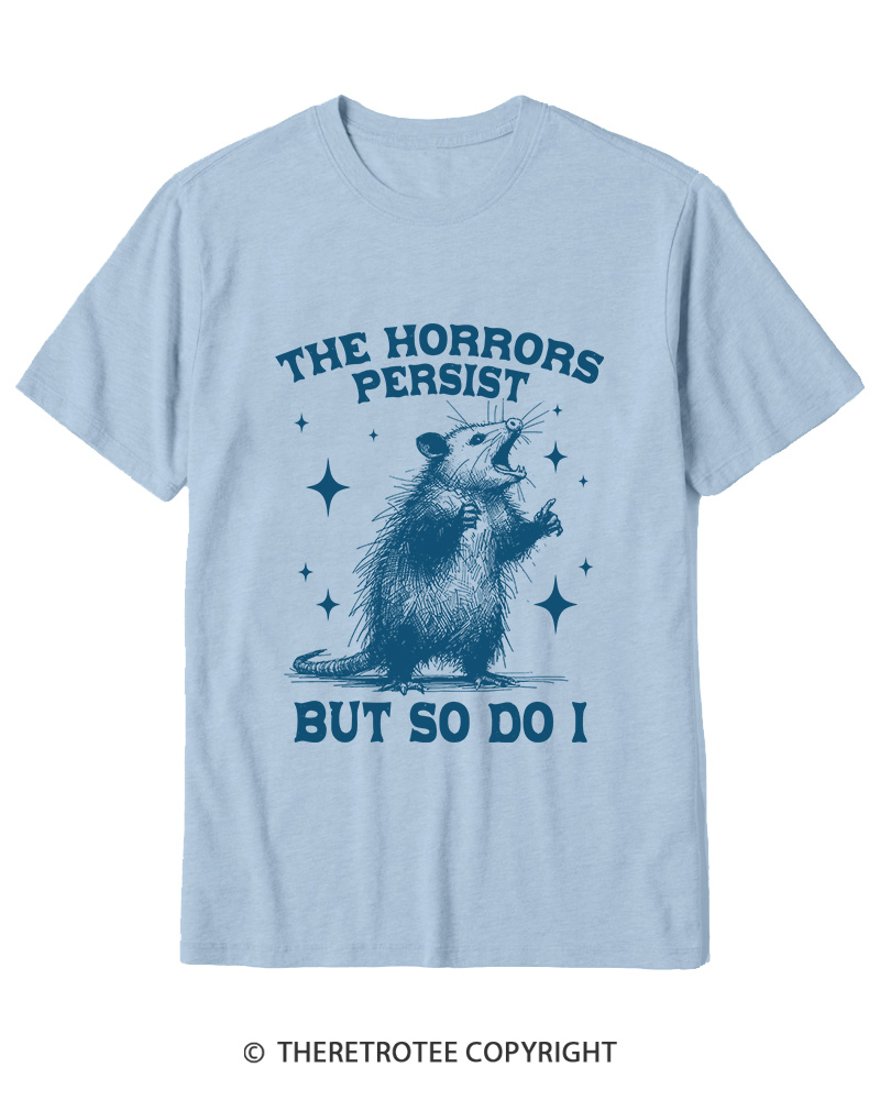 TheRetroTee The Horrors Persist But So Do I 1970s Cotton T-Shirt
