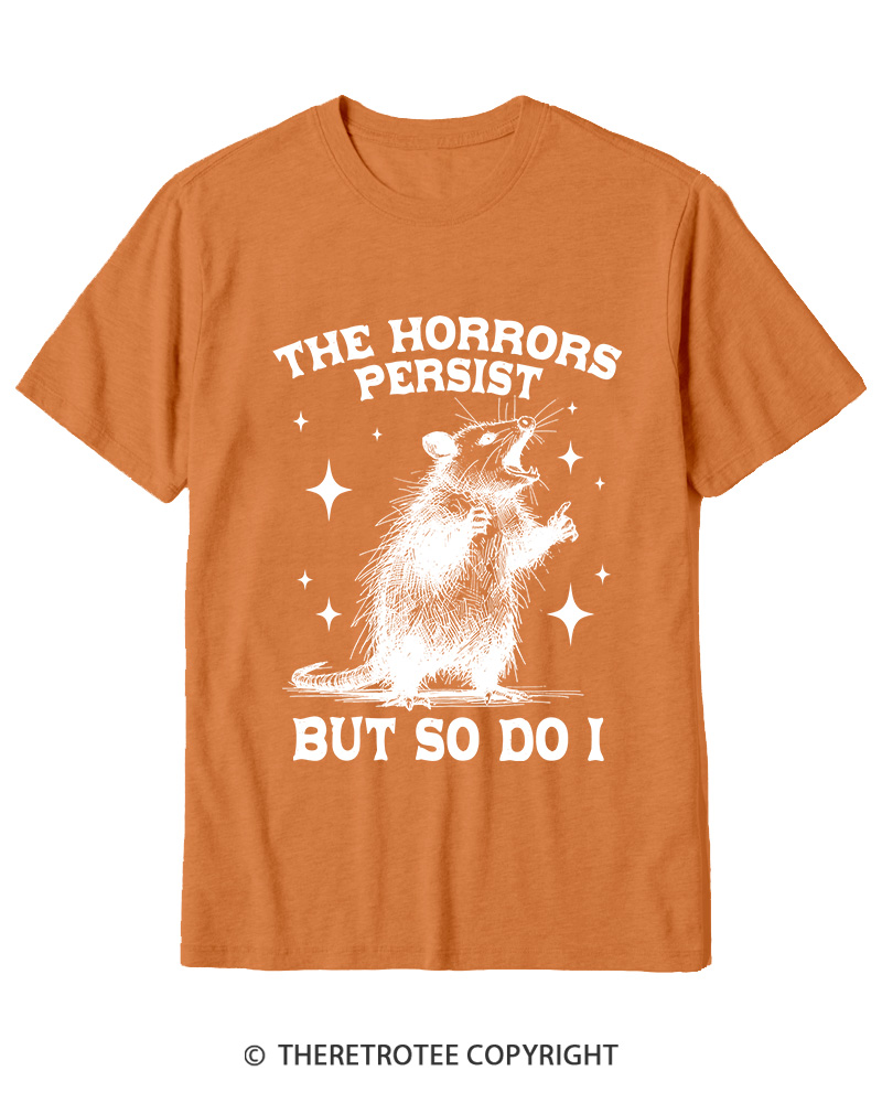 TheRetroTee The Horrors Persist But So Do I 1970s Cotton T-Shirt