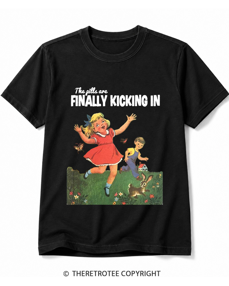 TheRetroTee The Pills Are Finally Kicking In 1950s Cotton T-Shirt