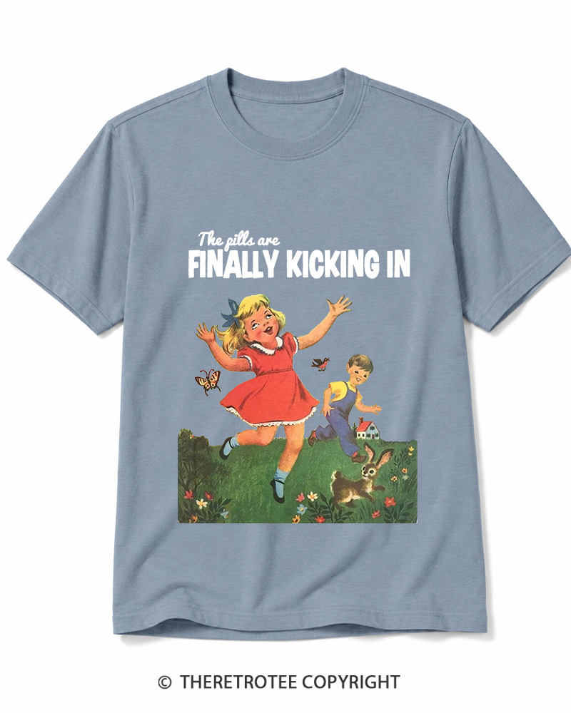 TheRetroTee The Pills Are Finally Kicking In 1950s Cotton T-Shirt