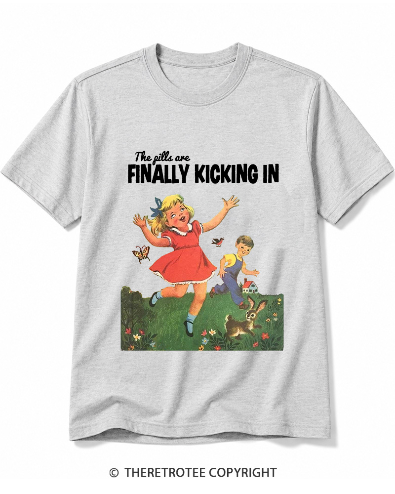 TheRetroTee The Pills Are Finally Kicking In 1950s Cotton T-Shirt