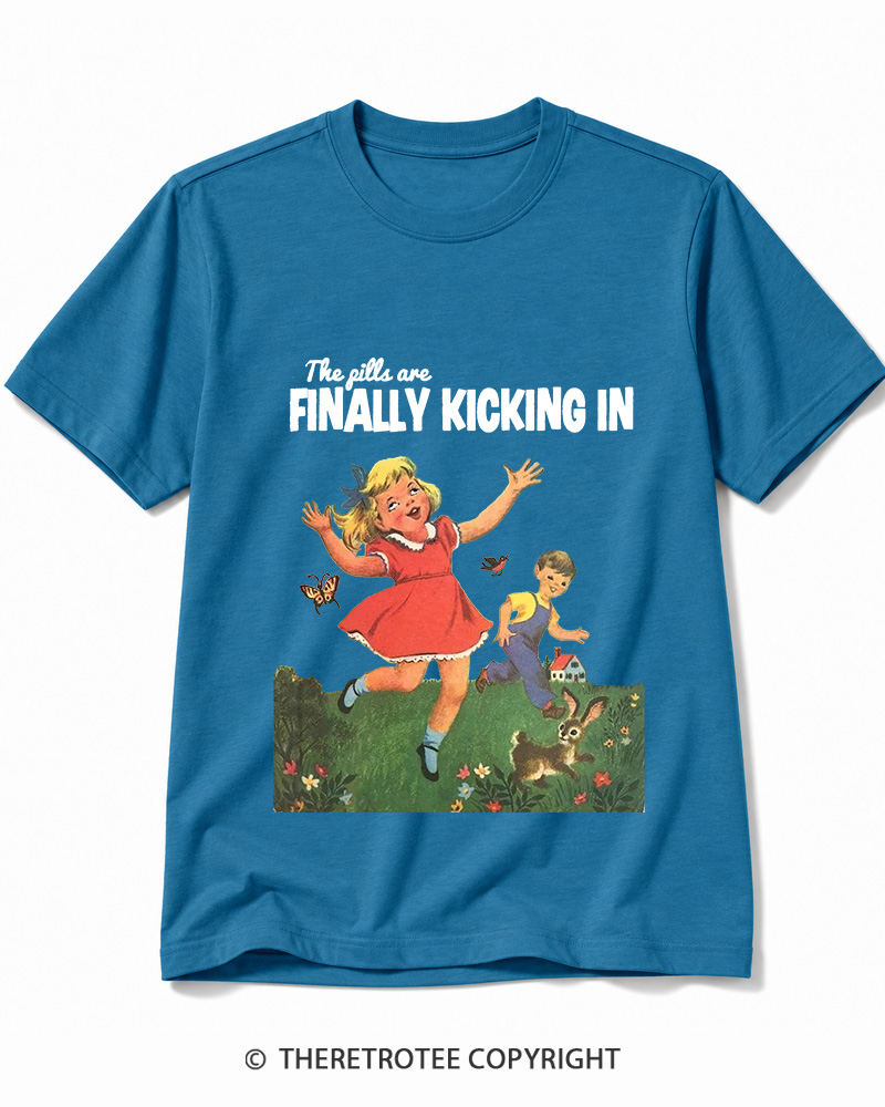 TheRetroTee The Pills Are Finally Kicking In 1950s Cotton T-Shirt