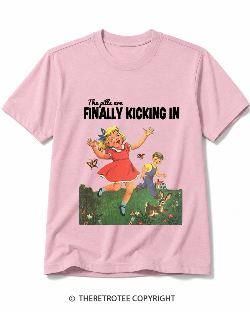 TheRetroTee The Pills Are Finally Kicking In 1950s Cotton T-Shirt