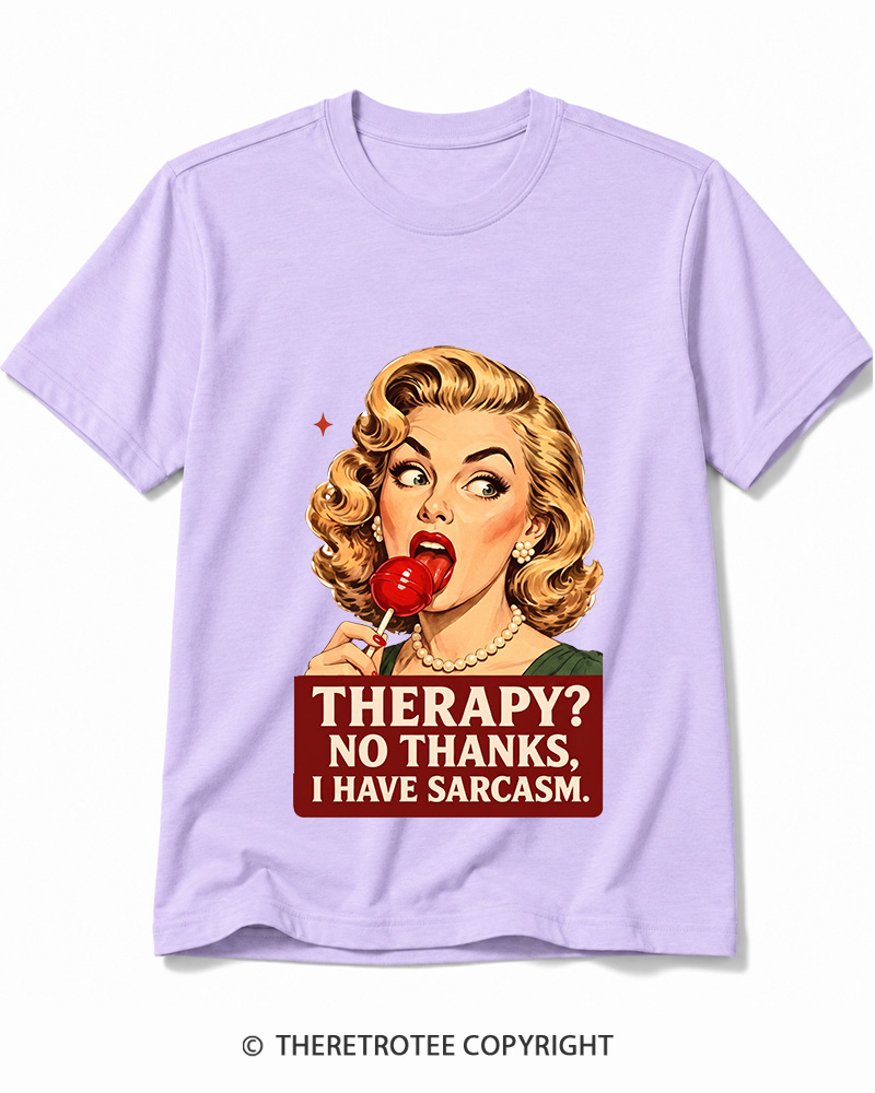 TheRetroTee Therapy No Thanks I Have Sarcasm 1950s Cotton T-Shirt
