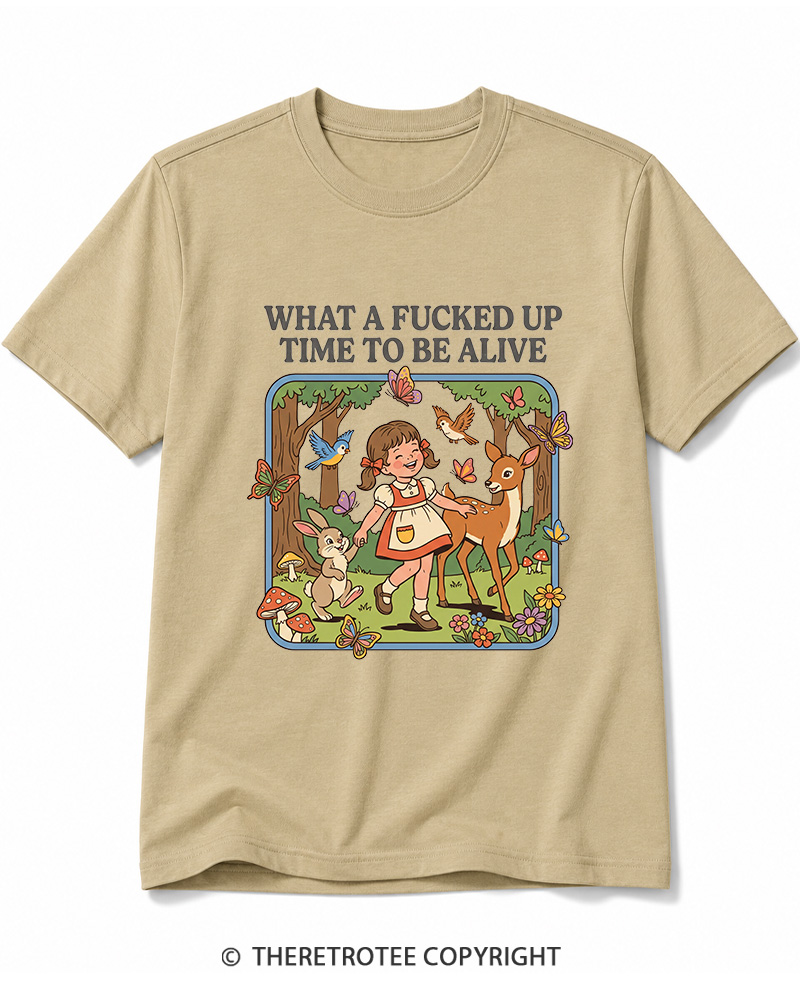 TheRetroTee What A Fucked Up Time To Be Alive 1970s Cotton T-Shirt