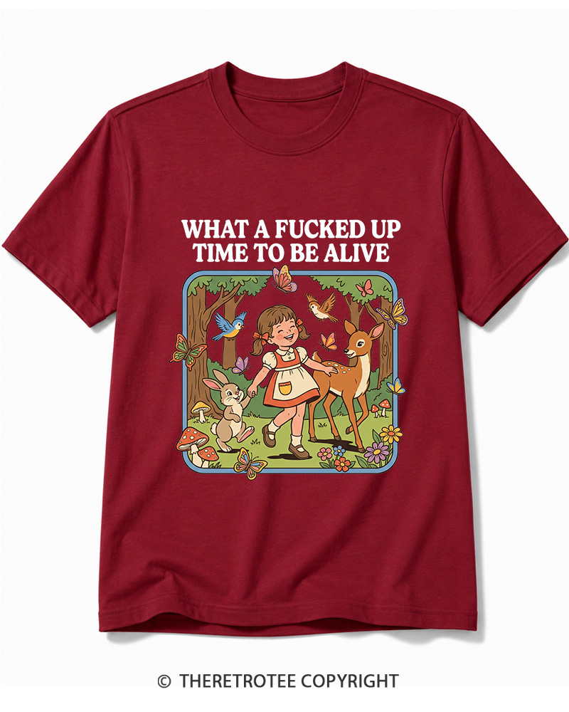 TheRetroTee What A Fucked Up Time To Be Alive 1970s Cotton T-Shirt