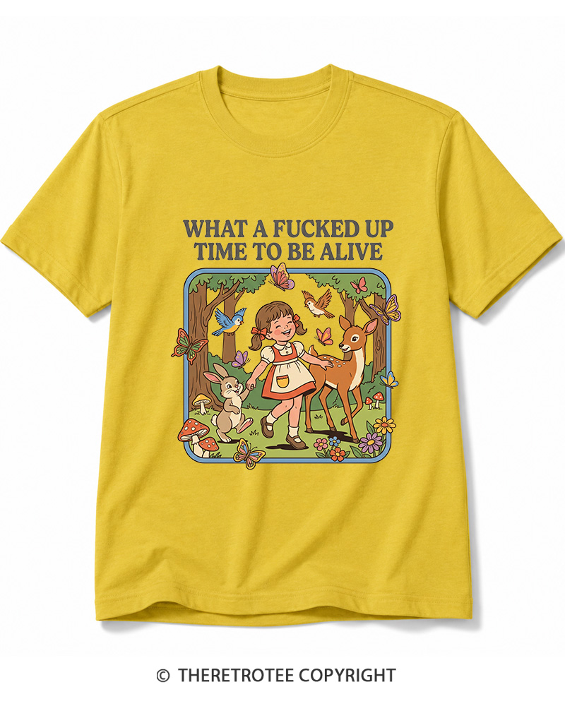 TheRetroTee What A Fucked Up Time To Be Alive 1970s Cotton T-Shirt