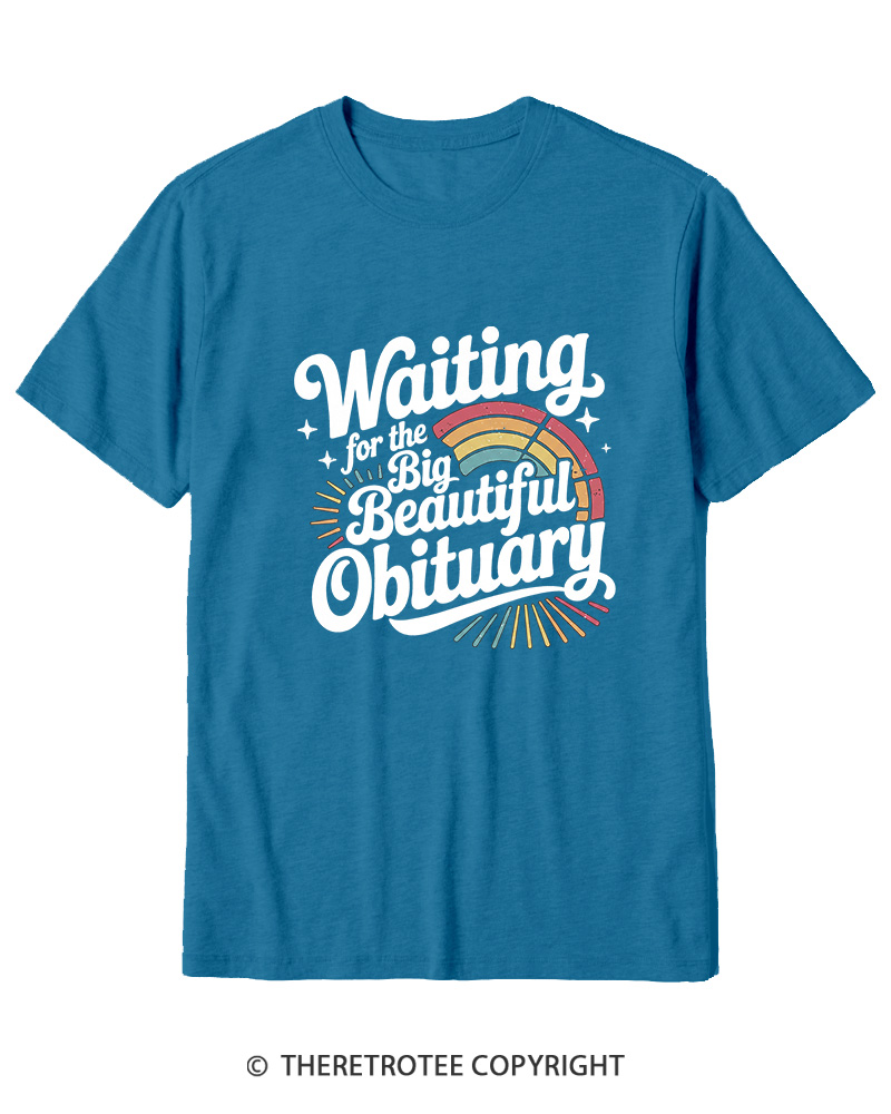 TheRetroTee Waiting for the Big Beautiful Obituary 1970s Cotton T-Shirt