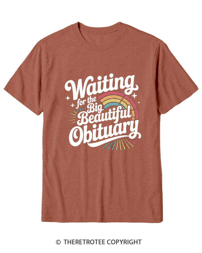 TheRetroTee Waiting for the Big Beautiful Obituary 1970s Cotton T-Shirt