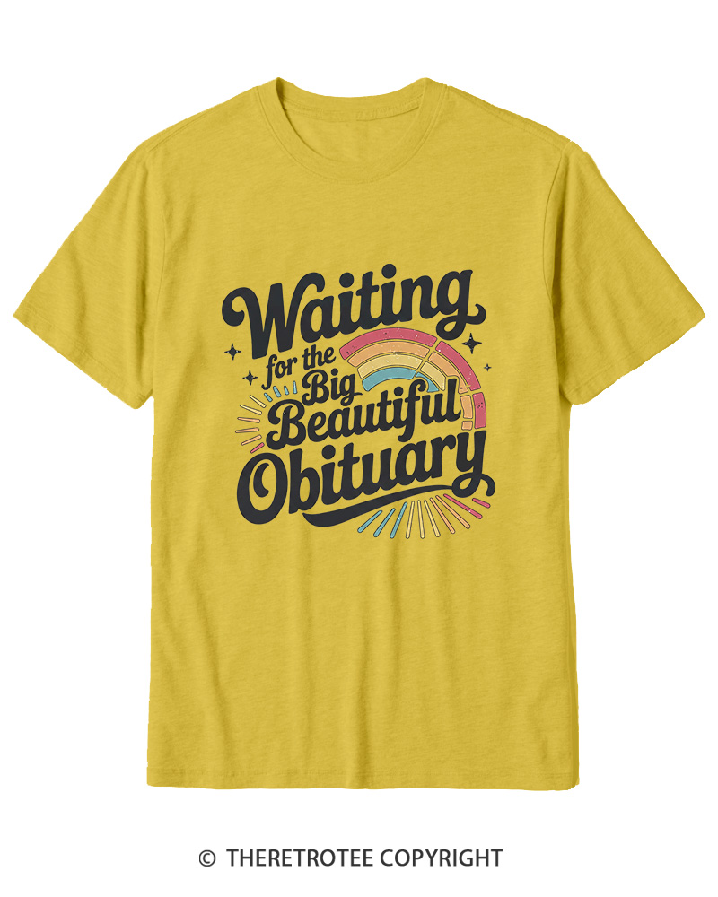 TheRetroTee Waiting for the Big Beautiful Obituary 1970s Cotton T-Shirt