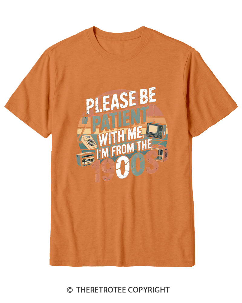 TheRetroTee Please Be Patient With Me 1900s Cotton T-Shirt