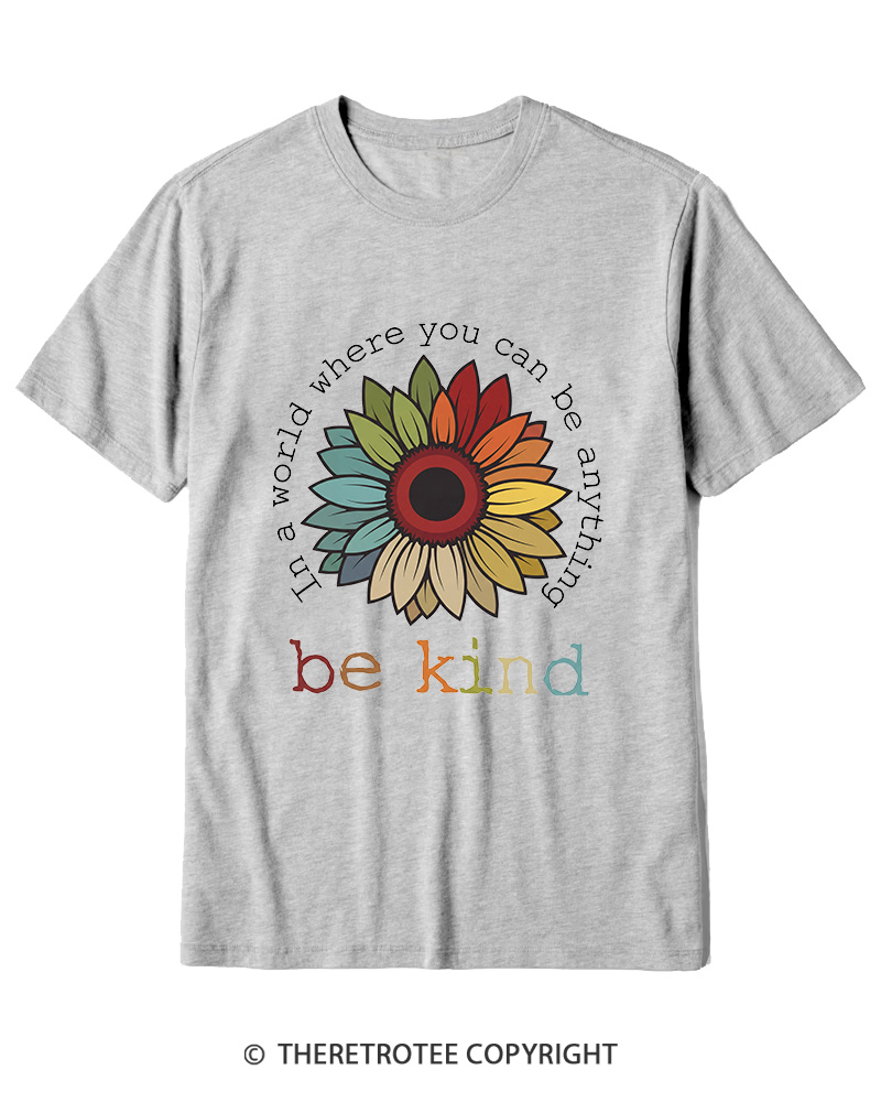 TheRetroTee In A World Where You Can Be Anything 1970s Cotton T-Shirt