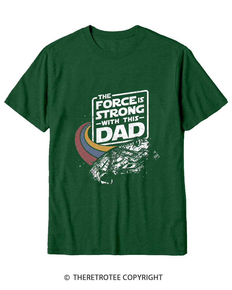 TheRetroTee The Force Is Strong With This Dad 1980s Cotton T-Shirt