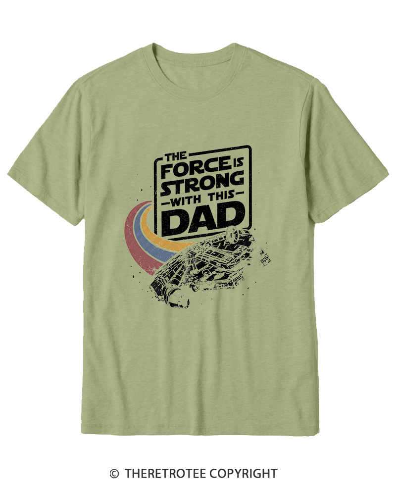 TheRetroTee The Force Is Strong With This Dad 1980s Cotton T-Shirt